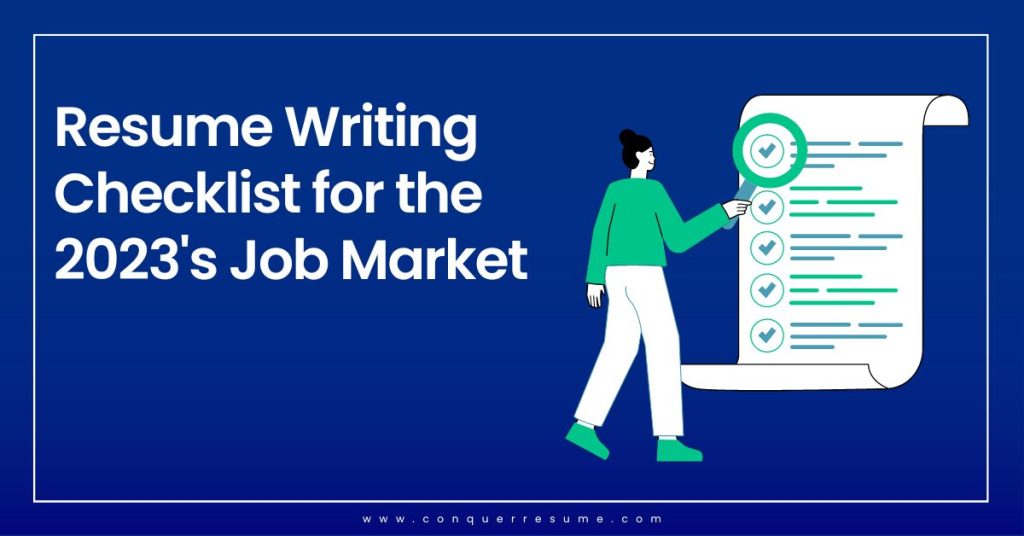 Resume Writing Checklist for the 2023 Job Market